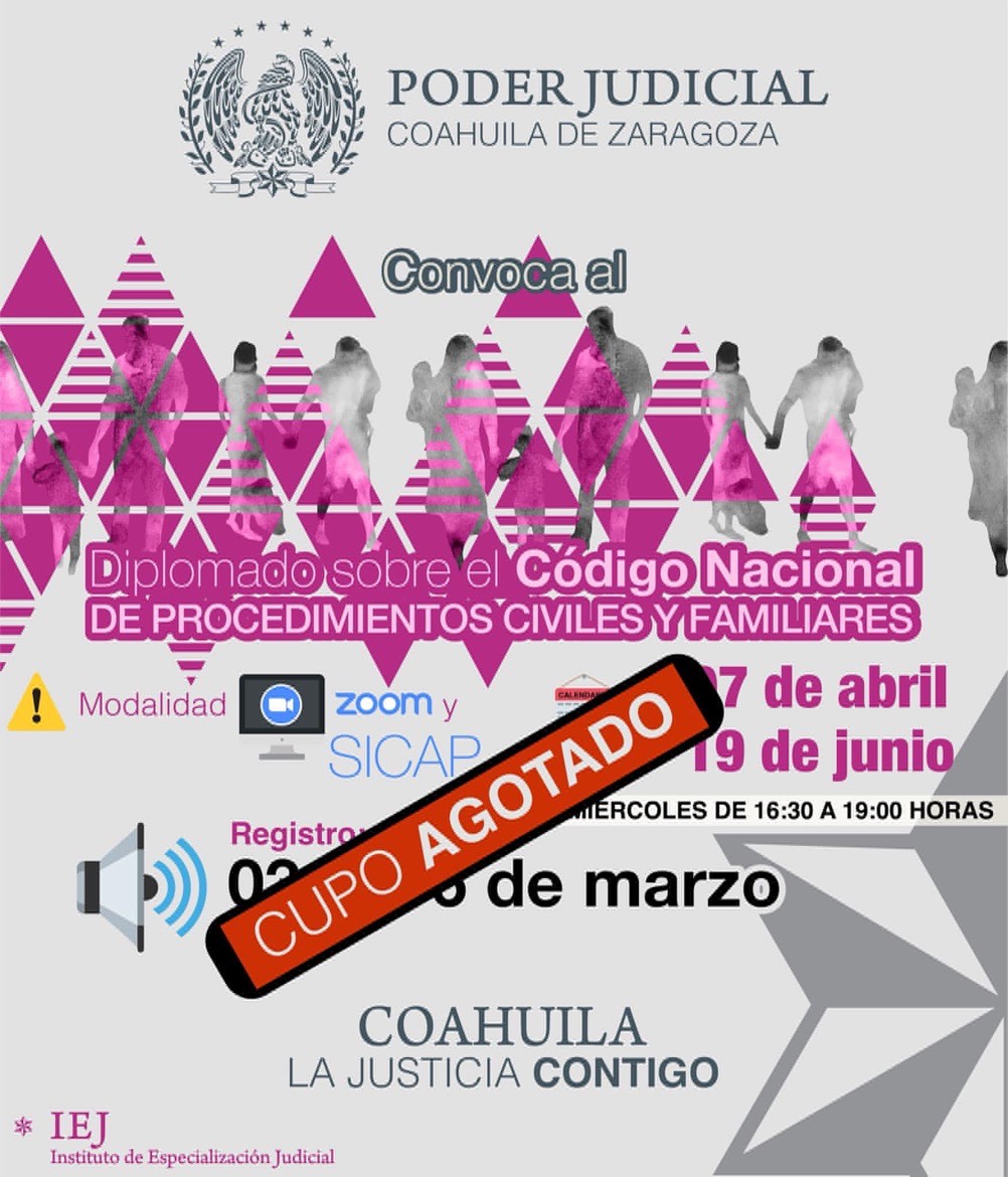 Agotado el cupo del Diplomado sobre el Código Nacional DE PROCEDIMIENTOS CIVILES Y FAMILIARES
